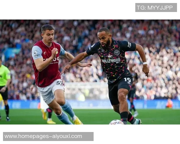 布伦特福德对阵阿斯顿维拉比赛分析及比分预测推荐